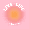 Profile picture of Live Life Designs